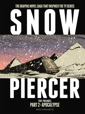 Snowpiercer: Prequel Vol. 2: Apokalypsa - Snowpiercer: Prequel Vol. 2: Apocalypse