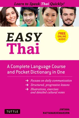 Snadná thajština: Kompletní jazykový kurz a kapesní slovník v jednom! (bezplatný doprovodný online zvukový záznam) - Easy Thai: A Complete Language Course and Pocket Dictionary in One! (Free Companion Online Audio)