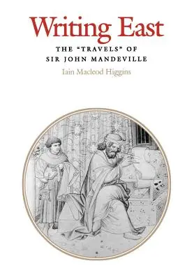 Writing East: The Travels of Sir John Mandeville