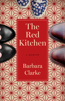 Červená kuchyně: A Memoir - The Red Kitchen: A Memoir
