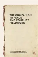 Společník pro terénní práci v oblasti míru a konfliktů - The Companion to Peace and Conflict Fieldwork