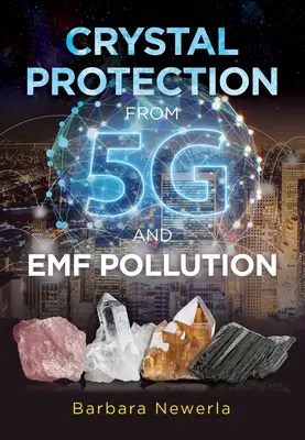 Ochrana krystalů před 5g a Emf znečištěním - Crystal Protection from 5g and Emf Pollution