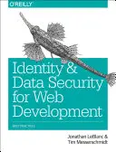 Zabezpečení identity a dat pro vývoj webových aplikací: Osvědčené postupy - Identity and Data Security for Web Development: Best Practices