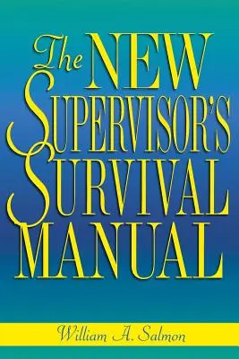 Příručka pro přežití nového supervizora - The New Supervisor's Survival Manual