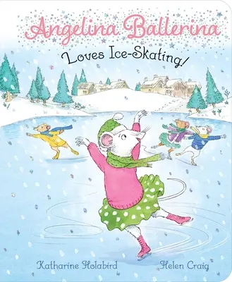 Angelina Ballerina miluje bruslení! - Angelina Ballerina Loves Ice-Skating!