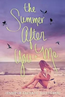 Léto po tobě a po mně - The Summer After You and Me