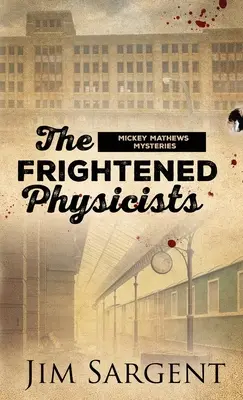 Vystrašení fyzici - The Frightened Physicists