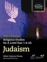 WJEC/Eduqas Religious Studies for A Level Year 1 & AS - Judaismus - WJEC/Eduqas Religious Studies for A Level Year 1 & AS - Judaism