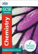 Letts GCSE Revision Success - New 2016 Curriculum - GCSE Chemistry: Kompletní opakování a procvičování - Letts GCSE Revision Success - New 2016 Curriculum - GCSE Chemistry: Complete Revision & Practice