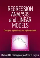 Regresní analýza a lineární modely: Koncepty, aplikace a implementace - Regression Analysis and Linear Models: Concepts, Applications, and Implementation