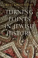 Přelomové okamžiky v židovských dějinách - Turning Points in Jewish History