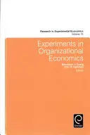 Experimenty v organizační ekonomice - Experiments in Organizational Economics