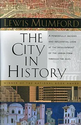 Město v dějinách: Jeho počátky, proměny a perspektivy - The City in History: Its Origins, Its Transformations, and Its Prospects