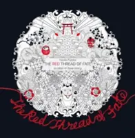 Červená nit osudu: Barevný milostný příběh - Red Thread of Fate: A Colour-in Love Story