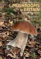 Průvodce určováním hub Británie a severní Evropy (2. vydání) - Identification Guide to Mushrooms of Britain and Northern Europe (2nd edition)