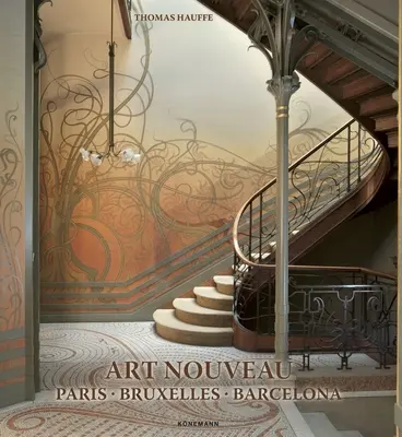 Secese: Paříž, Brusel, Barcelona - Art Nouveau: Paris, Bruxelles, Barcelona