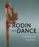 Rodin a tanec: Podstata pohybu - Rodin & Dance: The Essence of Movement