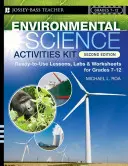 Sada aktivit pro vědu o životním prostředí: Příručka pro environmentální výchovu: připravené lekce, laboratorní cvičení a pracovní listy pro 7.-12. třídu. - Environmental Science Activities Kit: Ready-To-Use Lessons, Labs, and Worksheets for Grades 7-12