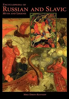 Encyklopedie ruských a slovanských mýtů a pověstí - Encyclopedia of Russian and Slavic Myth and Legend