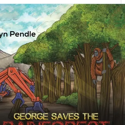 George zachraňuje deštný prales - George Saves the Rainforest