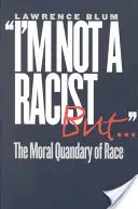 Nejsem rasista, ale ... - I'm Not a Racist, But . . .