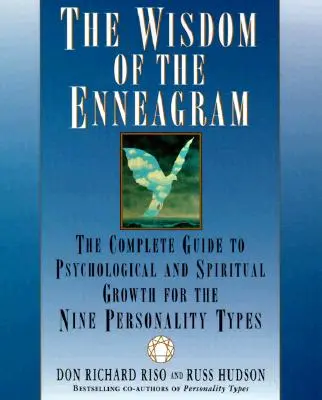 Moudrost enneagramu: Úplný průvodce psychologickým a duchovním růstem pro devět osobnostních typů. - The Wisdom of the Enneagram: The Complete Guide to Psychological and Spiritual Growth for the Nine Personality Types