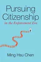 Snaha o získání občanství v éře exekucí - Pursuing Citizenship in the Enforcement Era