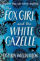 Liščí dívka a bílá gazela - The Fox Girl and the White Gazelle