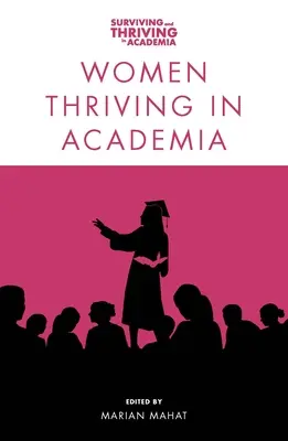 Ženám se daří na akademické půdě - Women Thriving in Academia