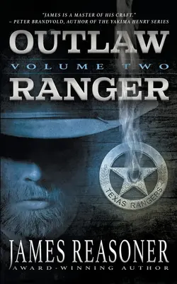 Outlaw Ranger, Volume Two: A Western Young Adult Series (Psanec Ranger, díl druhý: Westernová série pro mládež) - Outlaw Ranger, Volume Two: A Western Young Adult Series