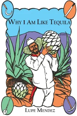 Proč jsem jako tequila - Why I Am Like Tequila