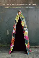 Ve jménu práv žen: Vzestup femonacismu - In the Name of Women's Rights: The Rise of Femonationalism