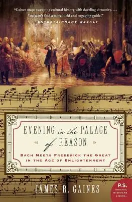 Večer v paláci rozumu: Bach se setkává s Fridrichem Velikým ve věku osvícenství - Evening in the Palace of Reason: Bach Meets Frederick the Great in the Age of Enlightenment