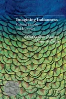 Imagining Indianness: Kulturní identita a literatura - Imagining Indianness: Cultural Identity and Literature