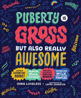 Puberta je nechutná, ale taky vážně úžasná - Puberty Is Gross But Also Really Awesome