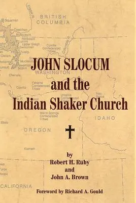 John Slocum a indiánská shakerská církev - John Slocum and the Indian Shaker Church