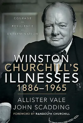 Nemoci Winstona Churchilla, 1886-1965 - Winston Churchill's Illnesses, 1886-1965