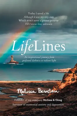 Linie života: Inspirativní cesta z hluboké temnoty k zářivému světlu - Lifelines: An Inspirational Journey from Profound Darkness to Radiant Light