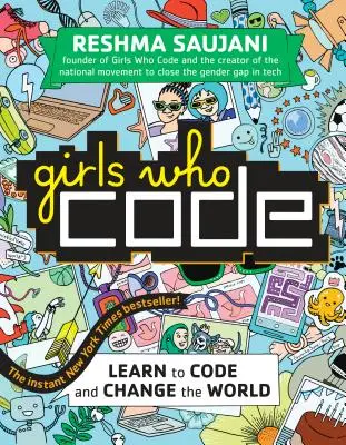 Girls Who Code: Naučte se programovat a změňte svět - Girls Who Code: Learn to Code and Change the World
