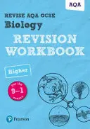Pearson REVISE AQA GCSE (9-1) Biology Higher Revision Workbook - pro domácí výuku, hodnocení v roce 2021 a zkoušky v roce 2022 - Pearson REVISE AQA GCSE (9-1) Biology Higher Revision Workbook - for home learning, 2021 assessments and 2022 exams