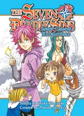 Sedm smrtelných hříchů: Sedmibarevné vzpomínky - The Seven Deadly Sins: Seven-Colored Recollections