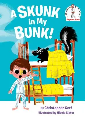 Skunk v mé posteli! - A Skunk in My Bunk!