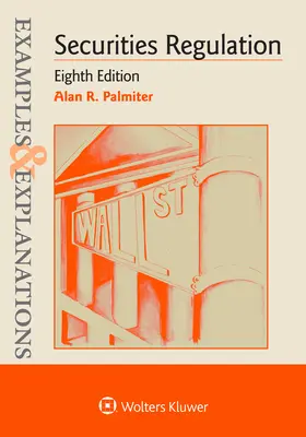 Příklady a výklady k regulaci cenných papírů - Examples & Explanations for Securities Regulation