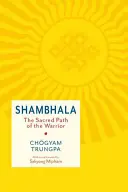 Šambala: Posvátná stezka bojovníka - Shambhala: The Sacred Path of the Warrior