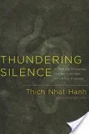 Hřmící ticho: Sútra o tom, jak lépe chytit hada - Thundering Silence: Sutra on Knowing the Better Way to Catch a Snake