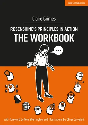 Rosenshine's Principles in Action: Pracovní sešit - Rosenshine's Principles in Action: The Workbook