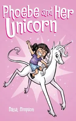 Phoebe a její jednorožec - Phoebe and Her Unicorn