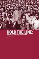 Hold The Line - Ozvěny nepokojů v Peekskillu - Hold The Line - Echoes of the Peekskill Riots