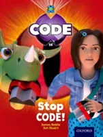 Projekt X: Kód: Kód X: Control Stop! - Project X Code: Control Stop Code!