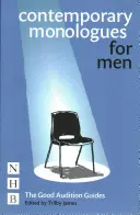 Současné monology pro muže: Průvodce dobrým konkurzem - Contemporary Monologues for Men: The Good Audition Guides